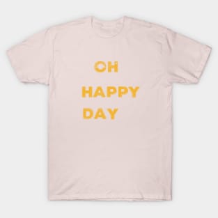 Happy Day T-Shirt